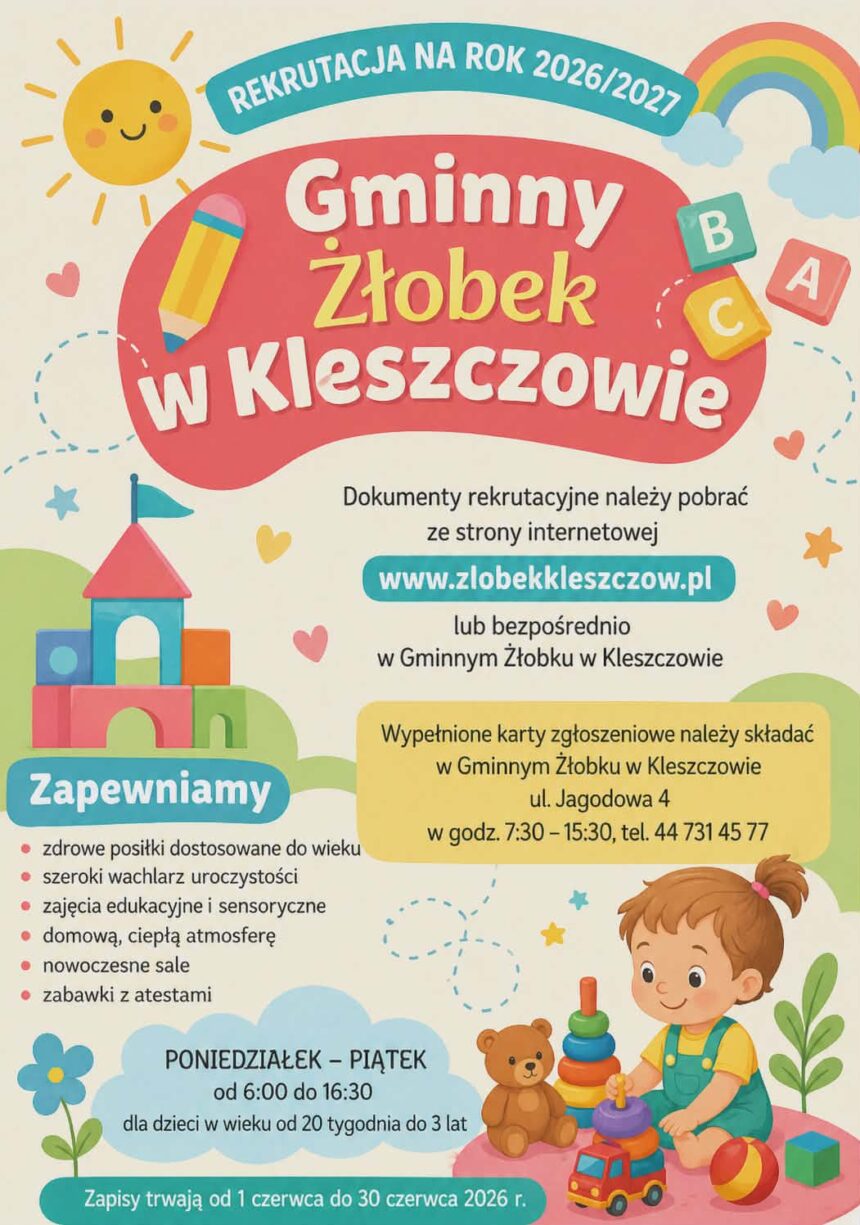 Rekrutacja 2026-2027 Rekrutacja do Gminnego Żłobka w Kleszczowie na rok szkolny 2026/2027